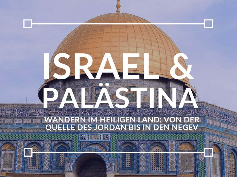 Israel und Palästina – Studienreise&nbsp;2019
