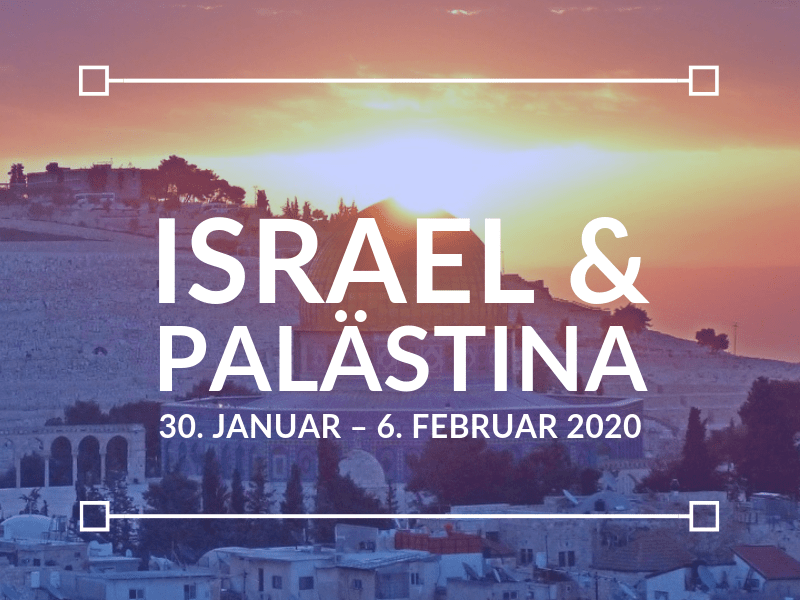 Israel-Palästina – Studienreise&nbsp;2020